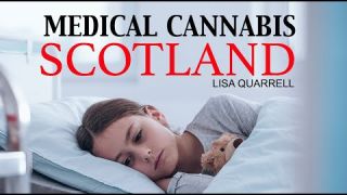 FIGHTING FOR MEDICAL CANNABIS IN SCOTLAND | LISA QUARRELL